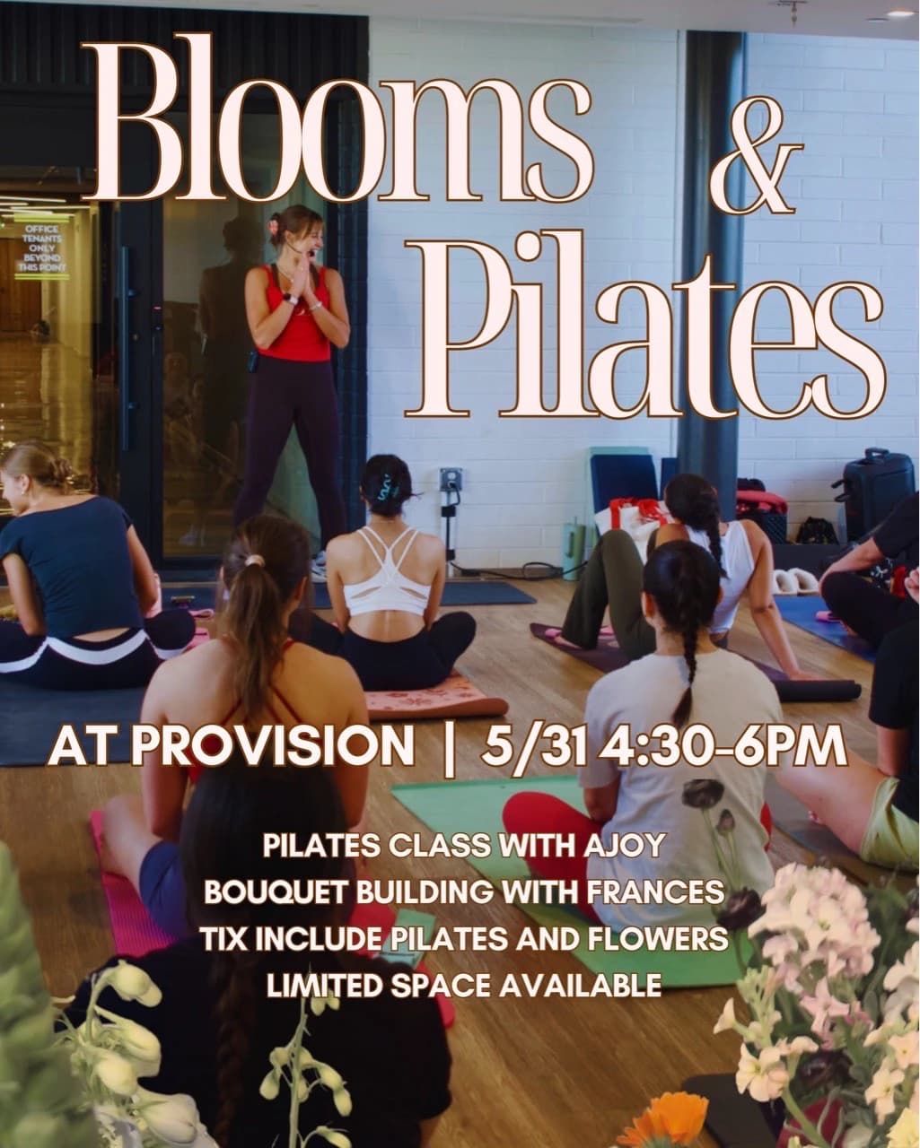 BLOOMS & PILATES hosted by Ajoystudio Pilates — pilates classes in Phoenix