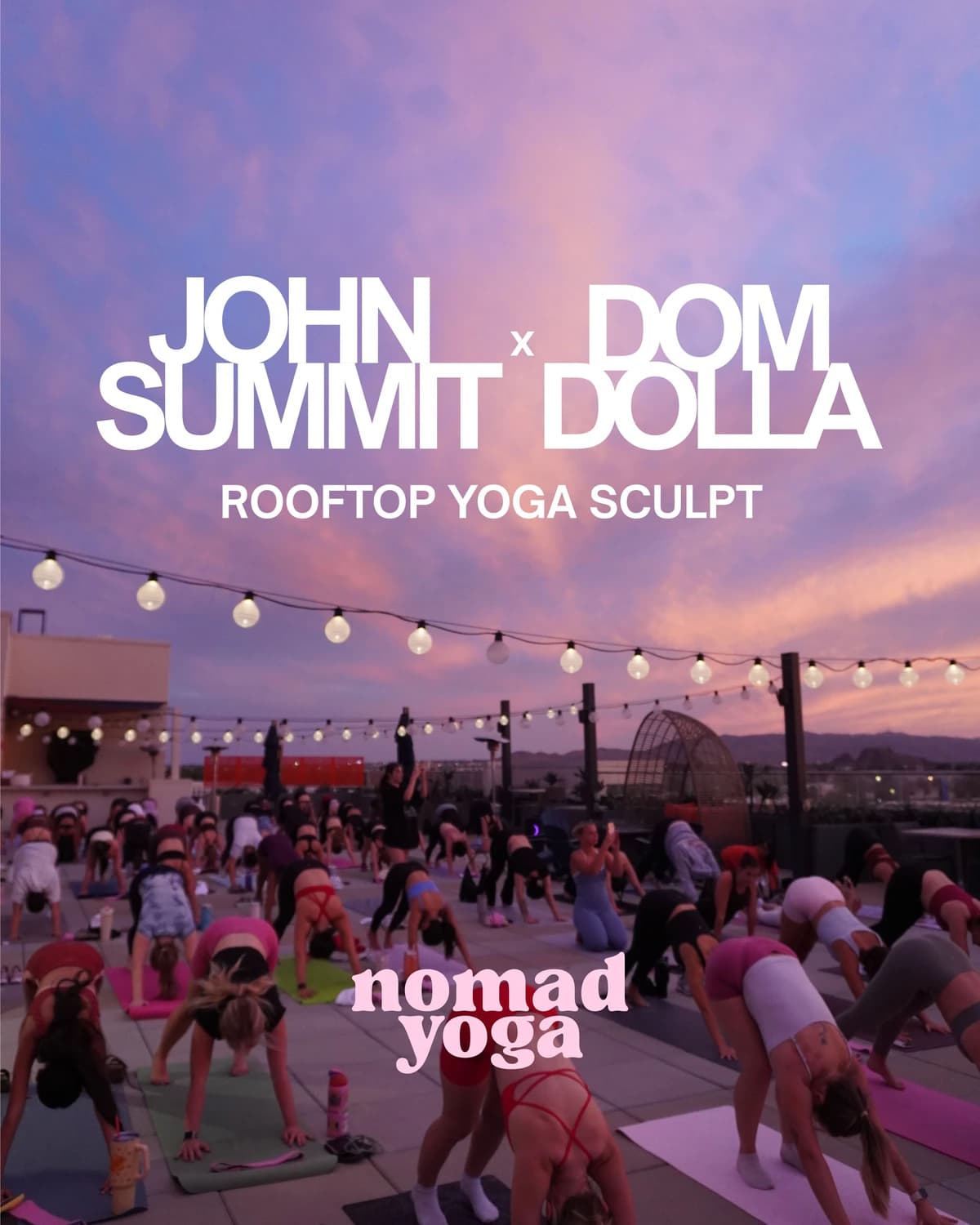 rooftop sunset sculpt: JOHN SUMMIT x DOM DOLLA!  hosted by nomad yoga — yoga classes in Tempe