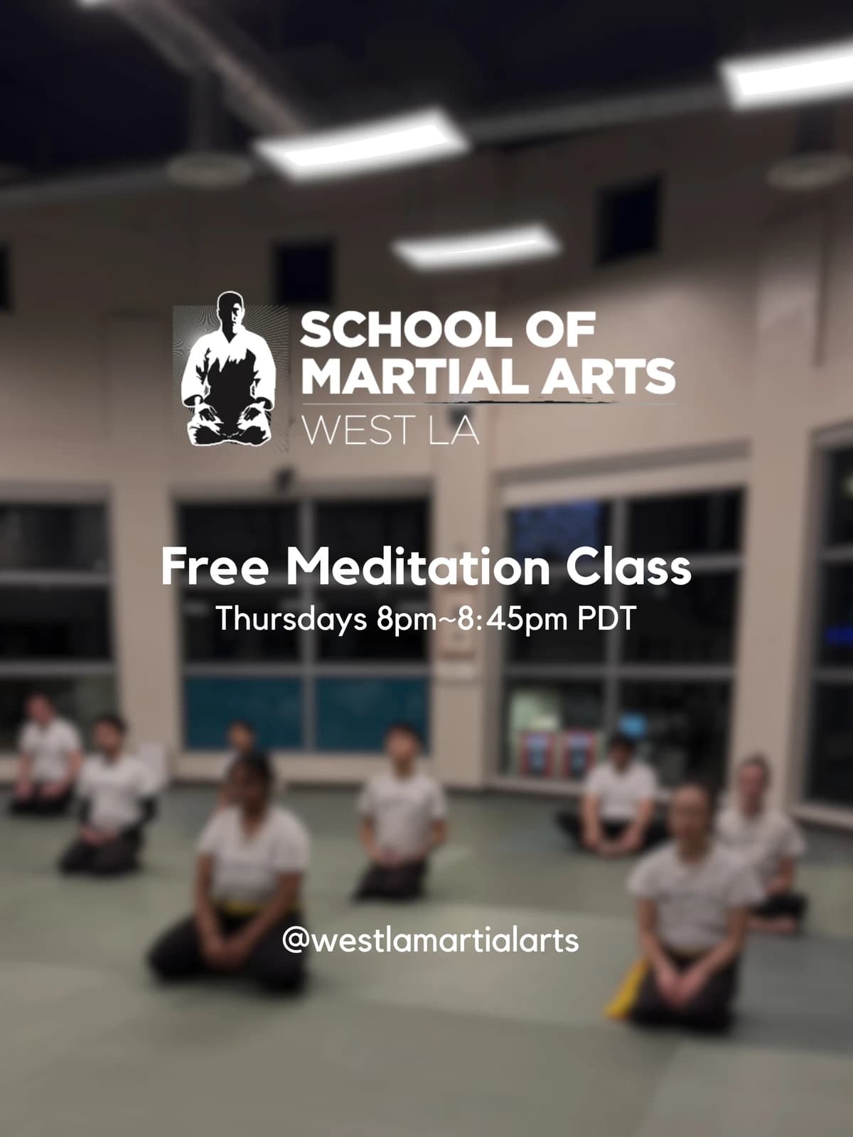 Guided Meditation hosted by School of Martial Arts — wellness events in Los Angeles