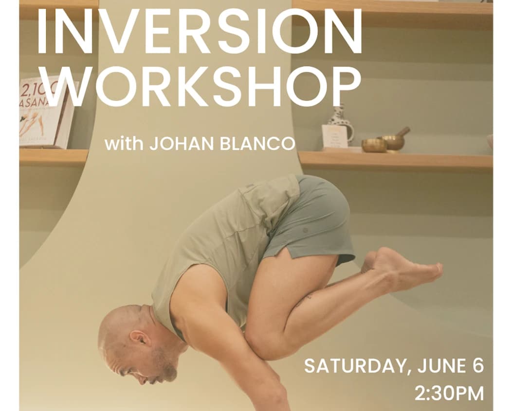 Inversion Workshop with Johan Blanco  hosted by Maison Yoga — workshops in Miami Beach