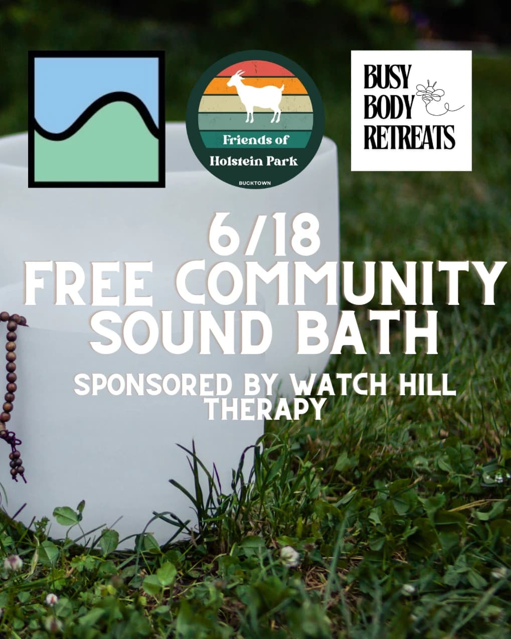 6/18 FREE Bucktown Sound Bath hosted by Busy Body Retreats — outdoor activities in Chicago