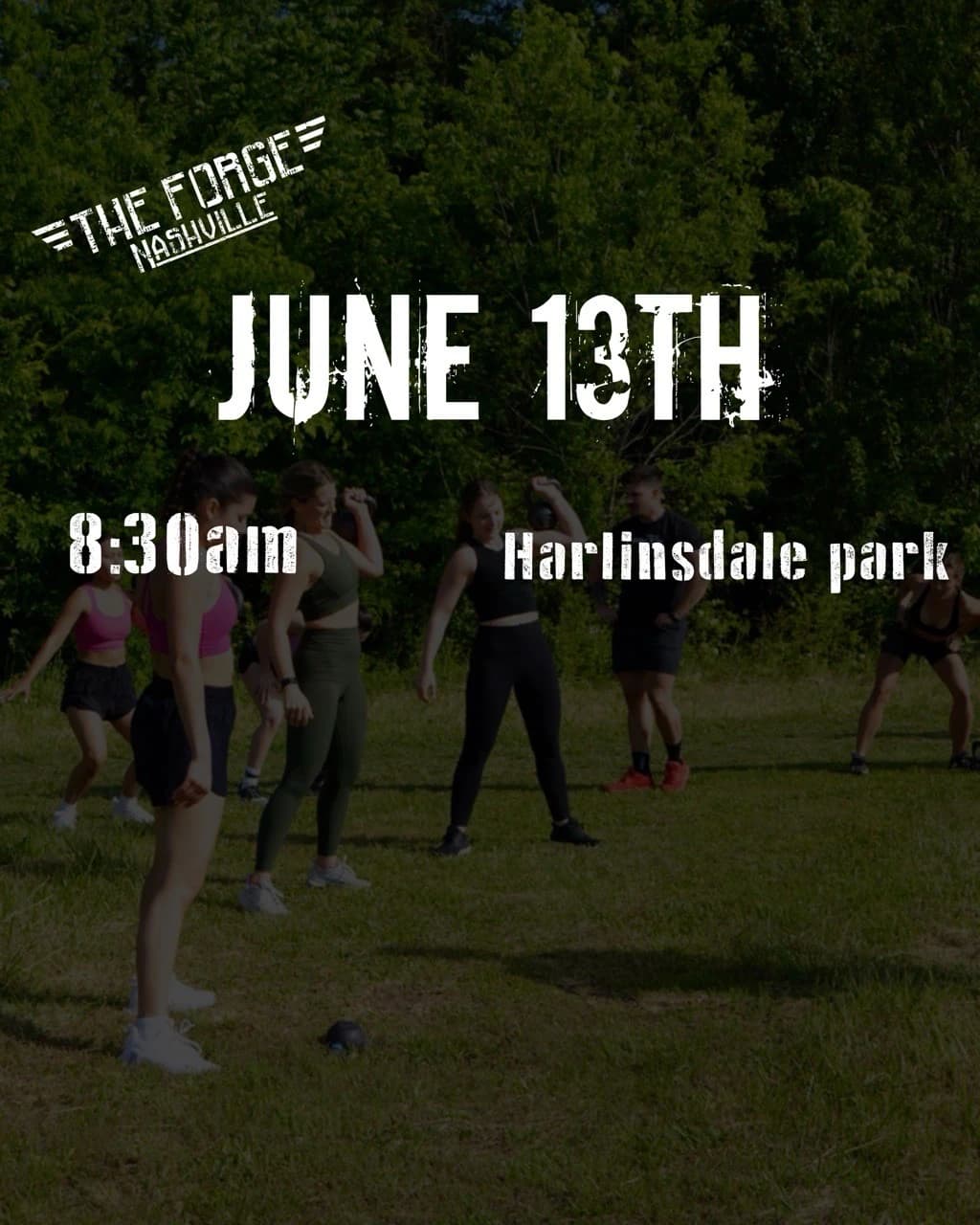 The Forge Community workout June 13 hosted by The Forge Fit Nashville — fitness events in Franklin