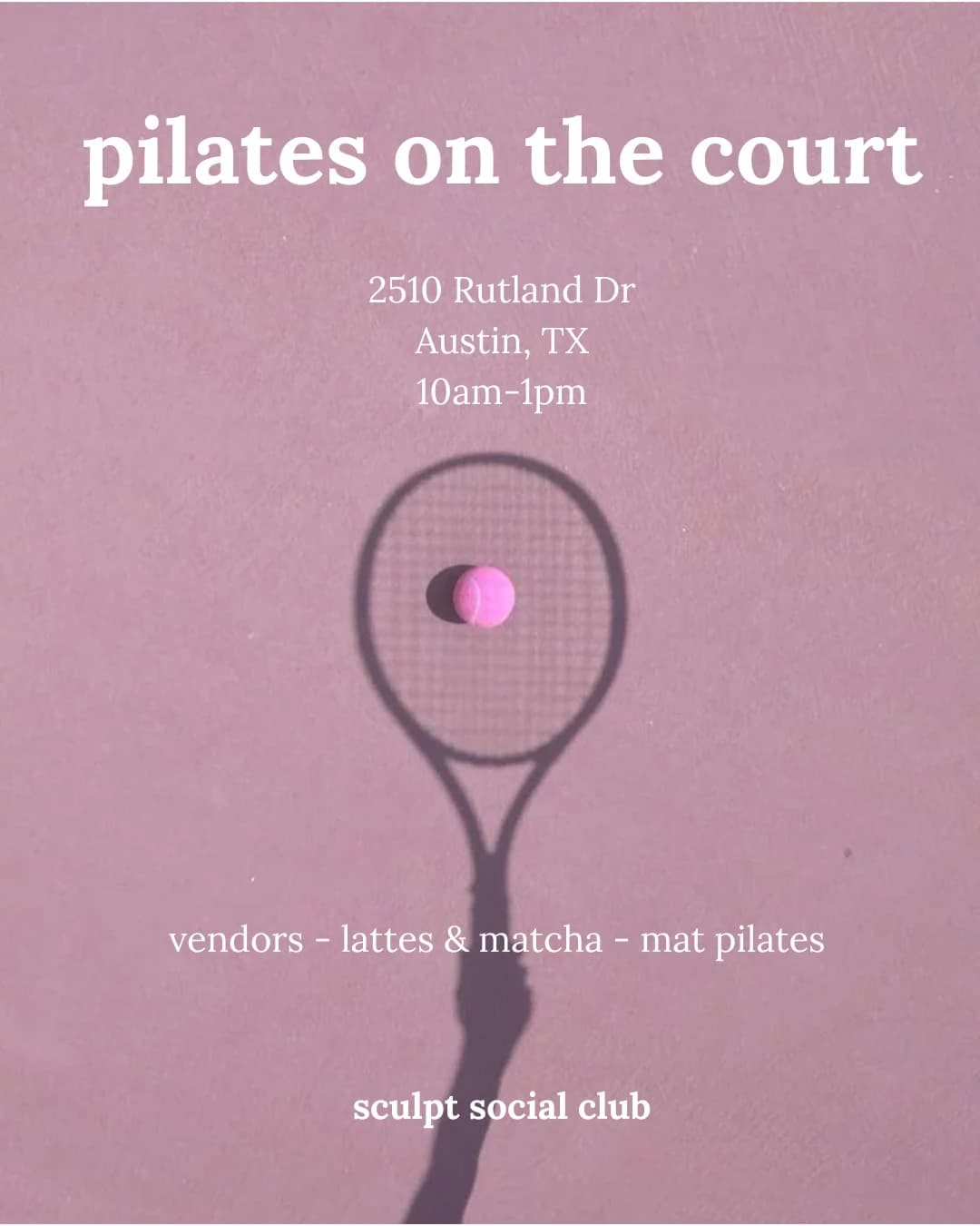 Pilates and Padel hosted by Sculpt Social Club — pilates classes in Austin