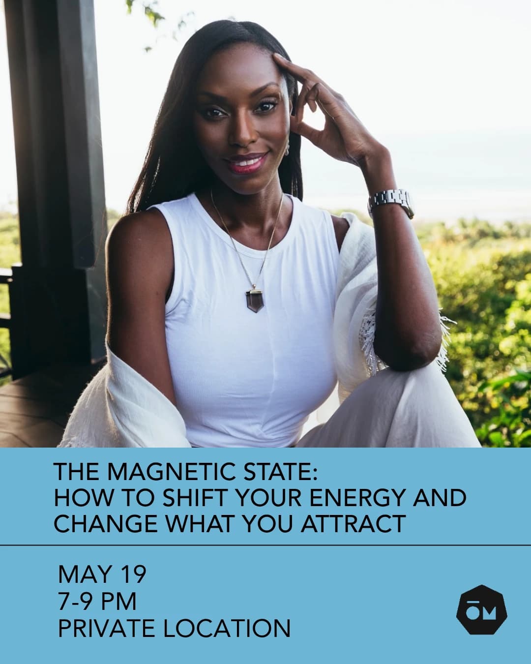 The Magnetic State: How to Shift Your Energy and Change What You Attract hosted by Modern OM — wellness events in Miami