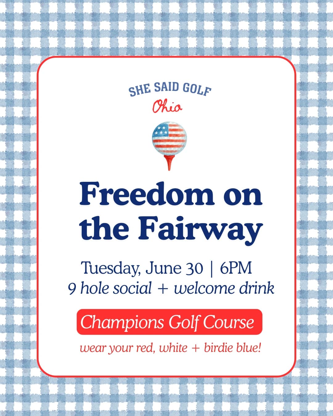 Freedom on the Fairways Twilight Scramble hosted by She Said Golf Ohio — social events in Columbus