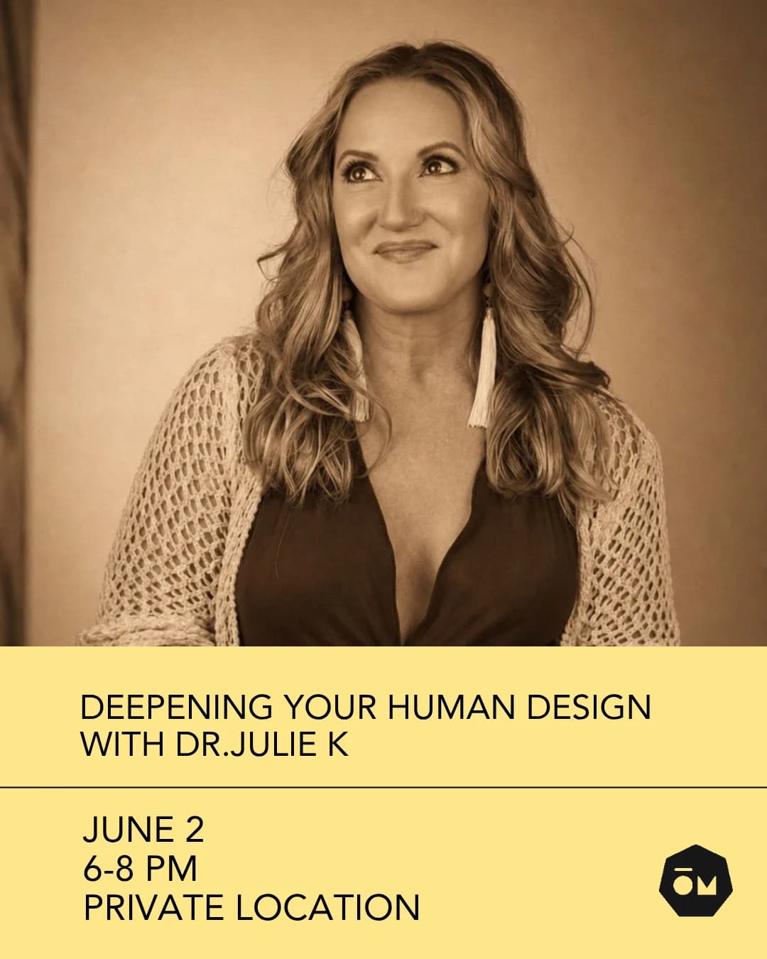 Deepening your Human Design with Dr. Julie K hosted by Modern OM — workshops in Miami Beach