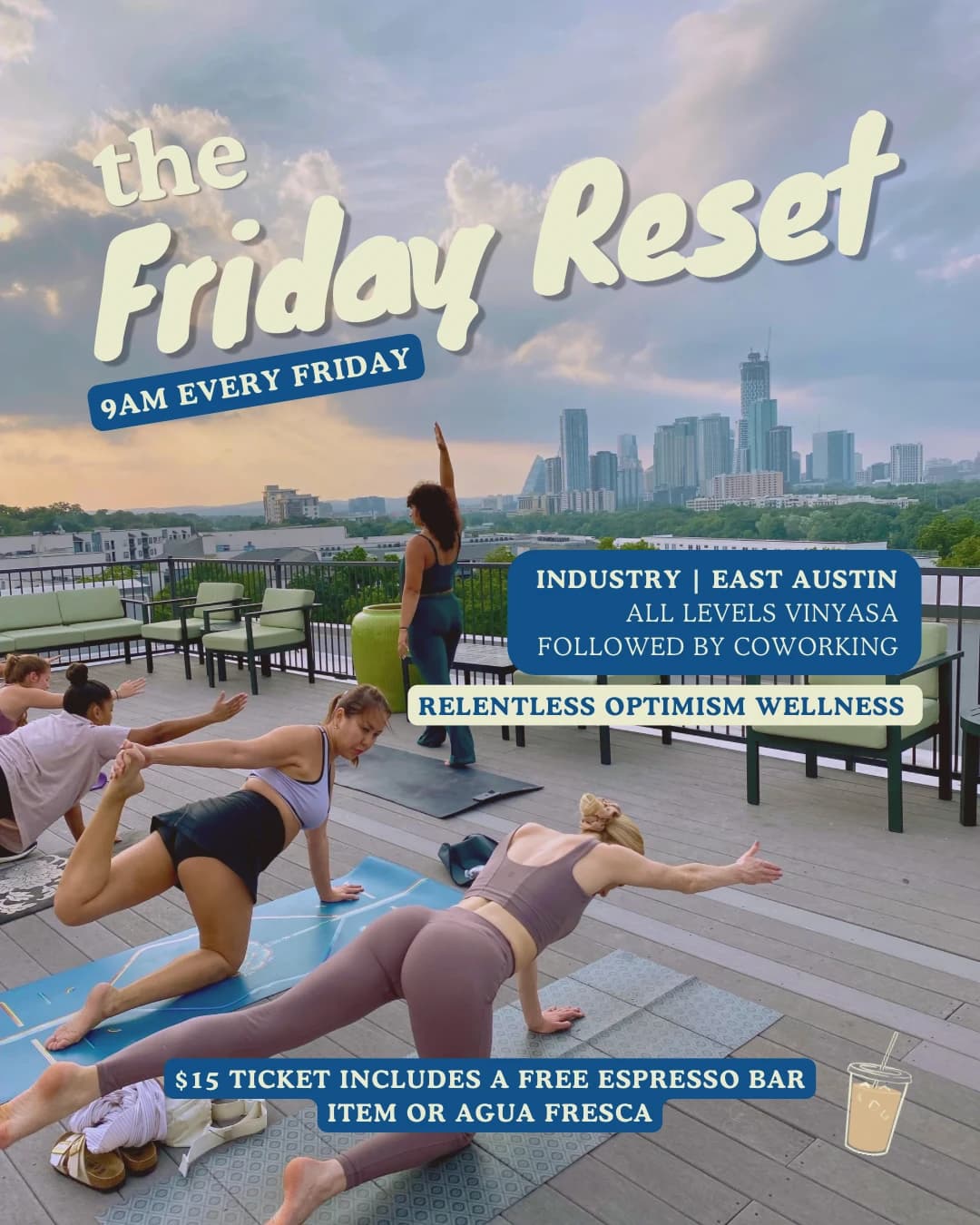 The Friday Reset hosted by Relentless Optimism Wellness Community — yoga classes in Austin