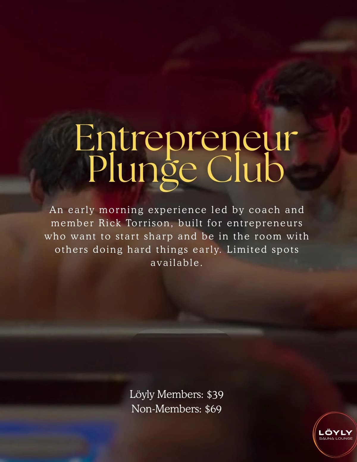 Löyly Circles:  Entrepreneur Plunge Club hosted by Löyly Sauna Lounge — wellness events in Houston