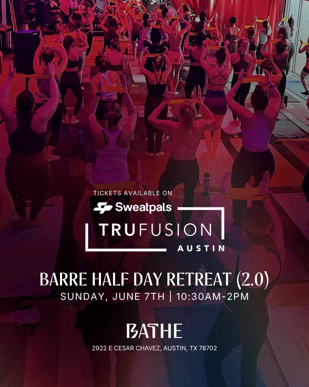 TruFusion Barre Half Day Retreat (2.0) at Bathe hosted by BATHE — fitness events in Austin