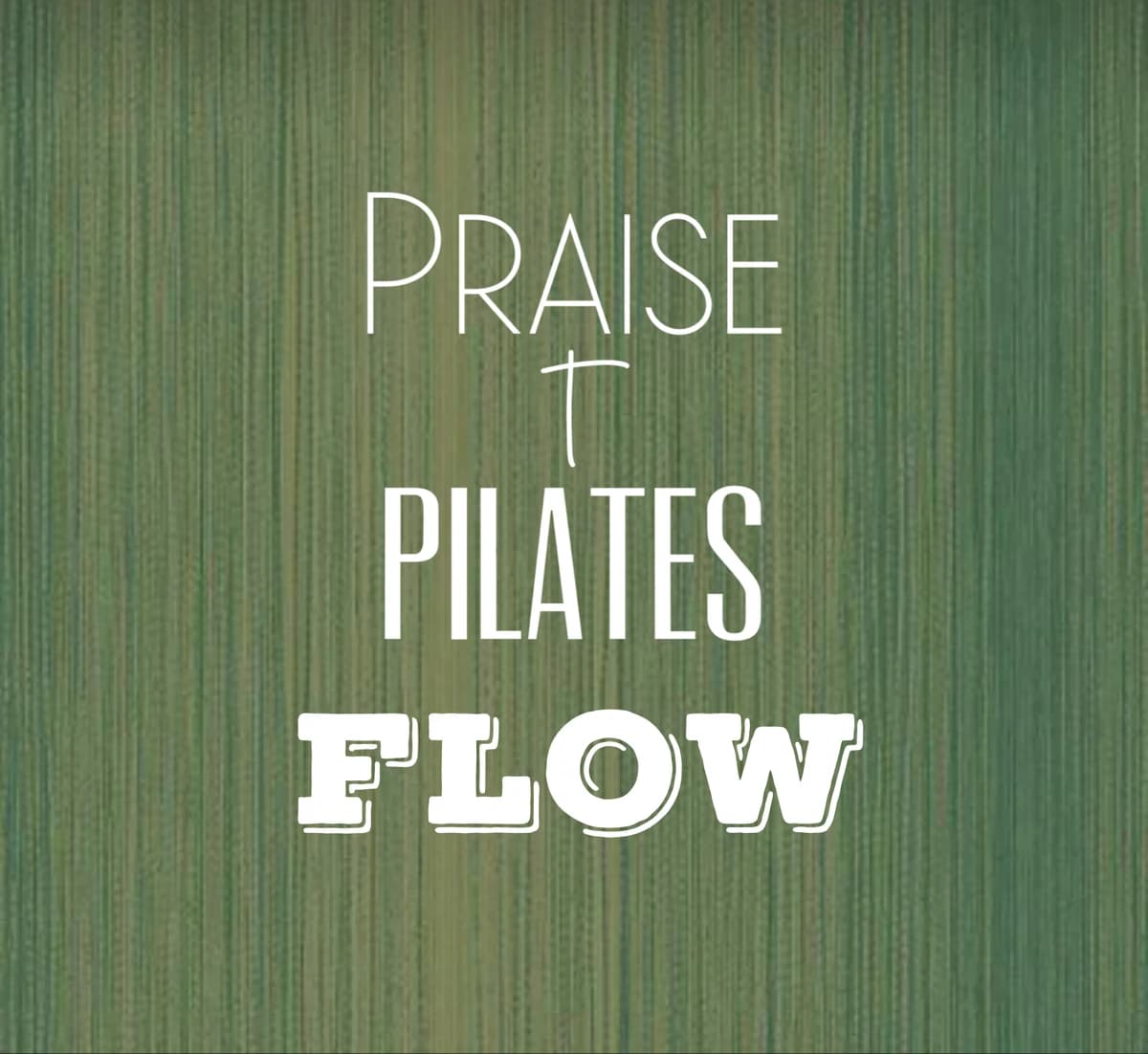 Praise + Pilates Flow hosted by PraiseandPilates — pilates classes in Houston