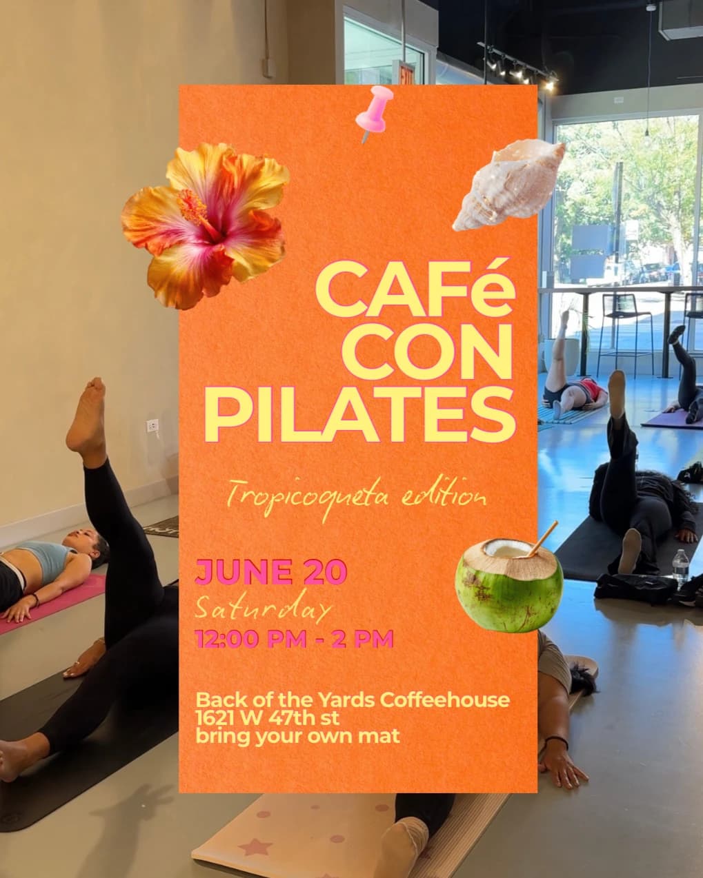 CAFé CON PILATES: Tropi edition hosted by Inner Sol Studio — fitness events in Chicago