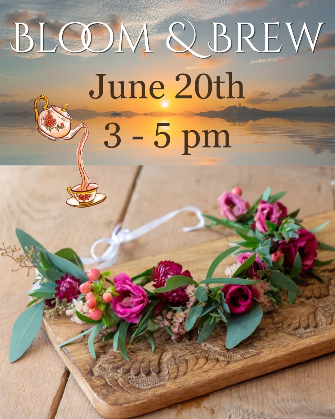 Bloom & Brew: A Summer Solstice Floral and Tea Ceremony hosted by Renew Collective — workshops in Alameda