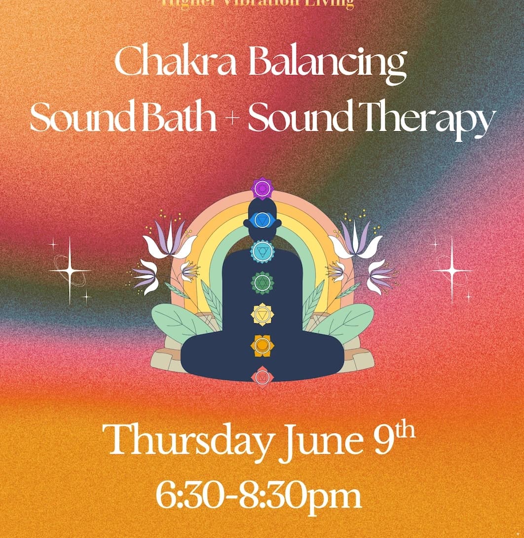 Chakra  Balancing Chakra Balancing Sound Bath + Sound Therapy hosted by Higher Vibration Living — workshops in Chicago