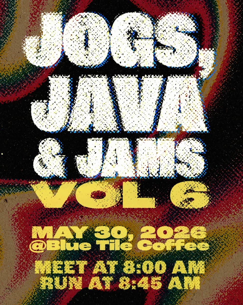 JOGS, JAVA & JAMS VOL 6 hosted by Creative Flow Run Club — social events in Houston