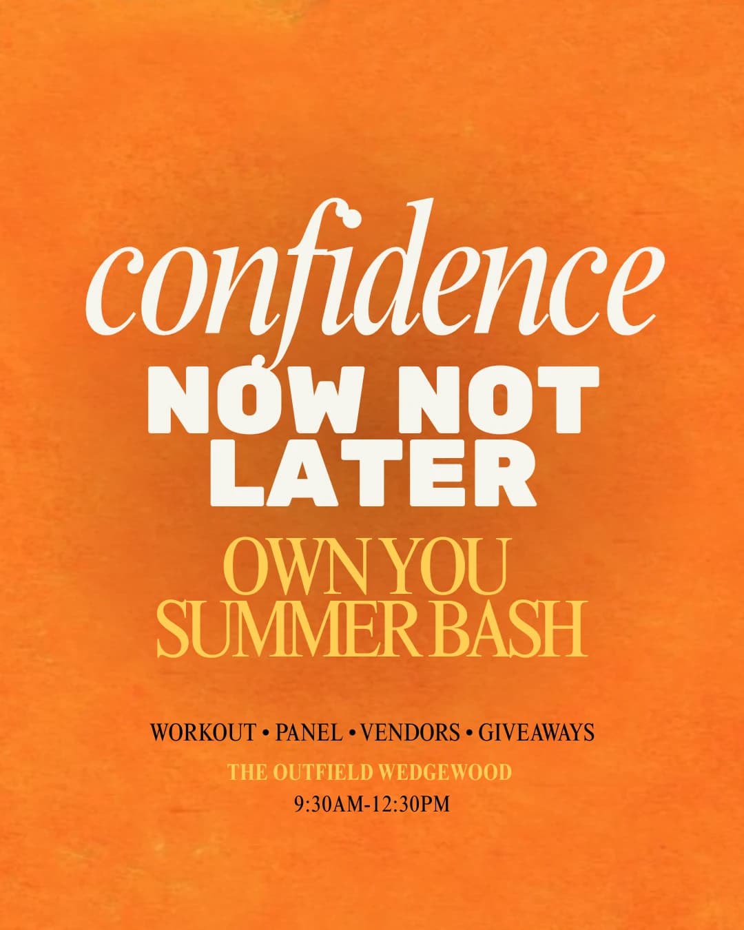 Confidence now, not later- Own You Summer bash hosted by OWN YOU — fitness events in Nashville