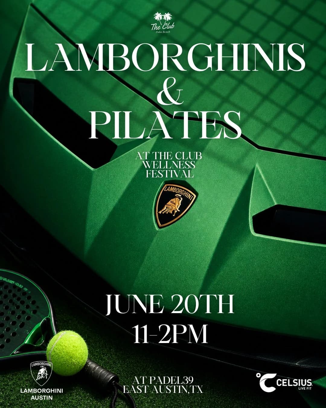 THE CLUB WELLNESS FESTIVAL POWERED BY LAMBORGHINI AUSTIN X CELSIUS 6/20 hosted by The Club Palm Beach  — fitness events in Austin