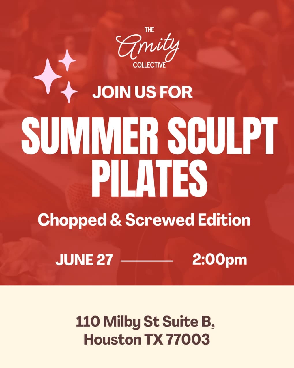Summer Sculpt Pilates Class  hosted by The Amity Collective — pilates classes in Houston