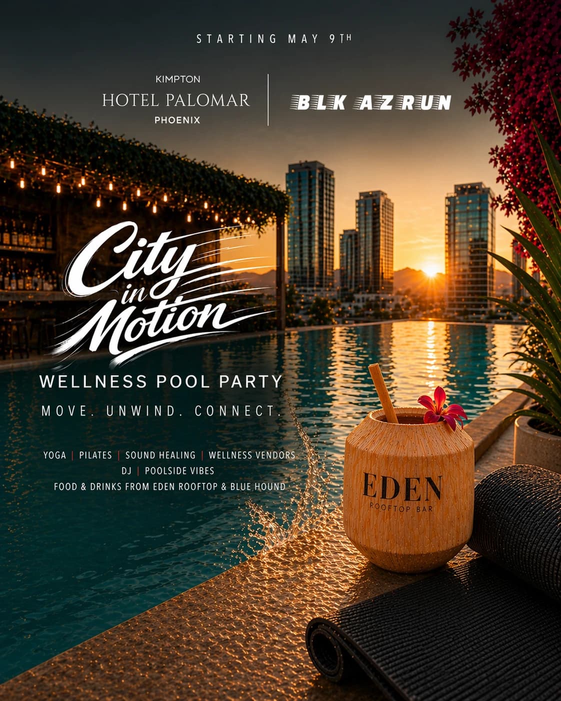 City in Motion: Eden Rooftop Wellness Pool Party Powered by Kimpton Palomar Phoenix x BLKAZRUN hosted by BLK AZ Run  — yoga classes in Phoenix