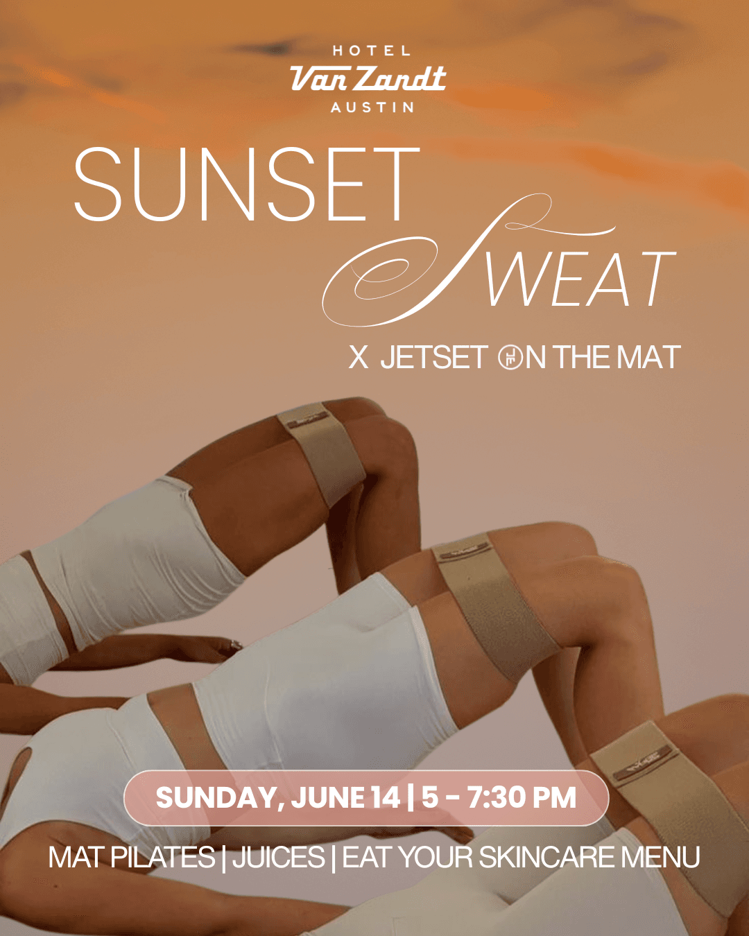 Sunset Sweat: JETSET on the Mat x Hotel Van Zandt hosted by JETSET Pilates Austin — wellness events in Austin
