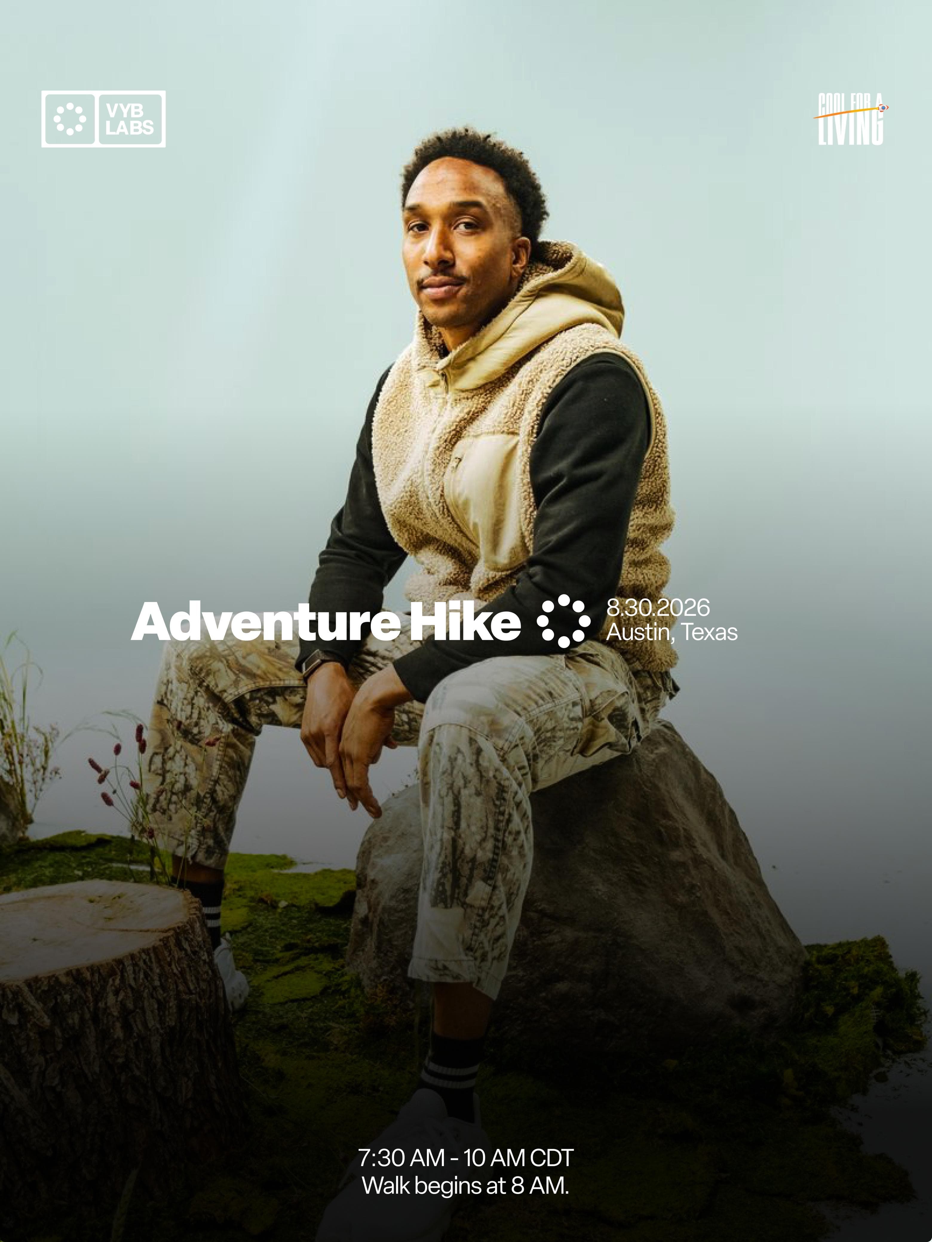 ADVENTURE HIKE  8/30 hosted by Vybrance Labs™ — social events in Austin