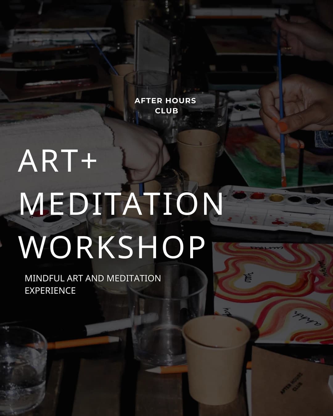 After Hours Club: Art + Meditation Workshop  hosted by After Hours Club NYC — wellness events in New York