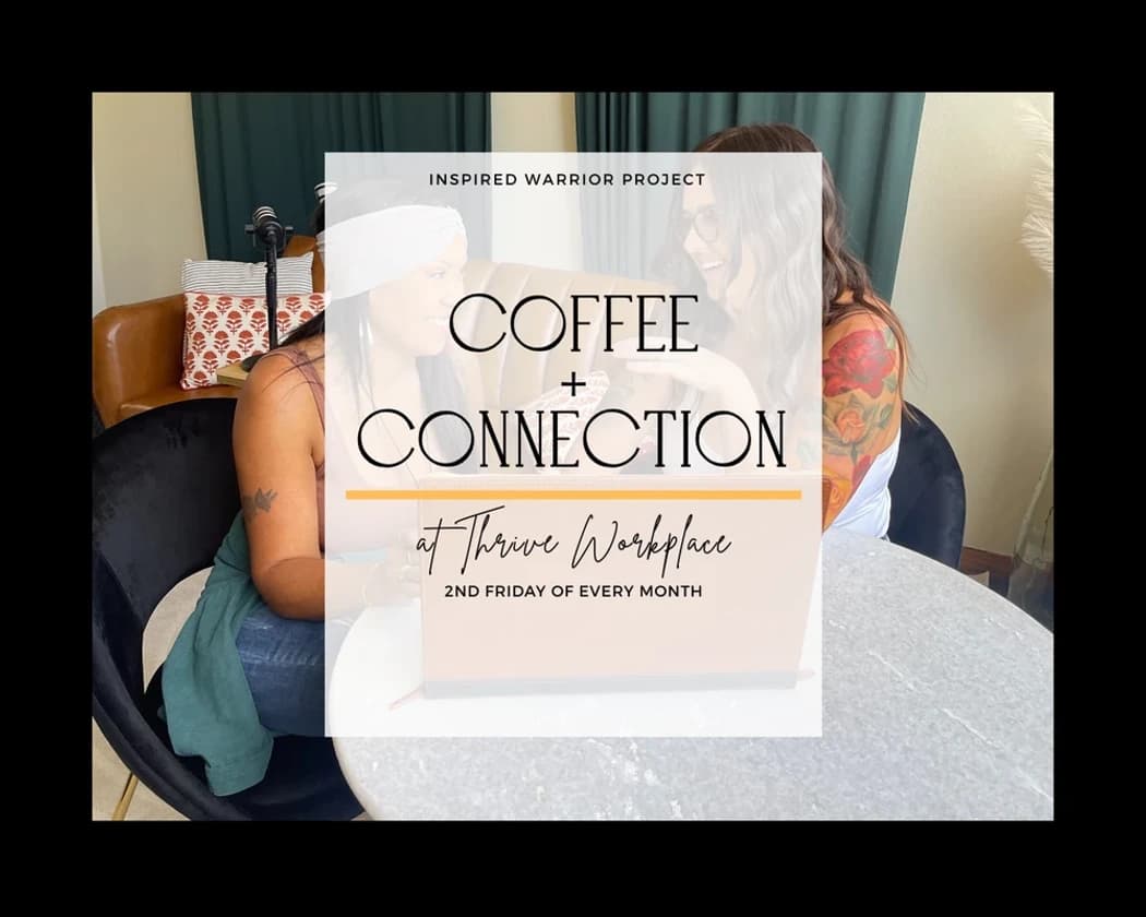 Coffee + Connection -Arvada hosted by Inspired Warrior Project  — wellness events in Arvada